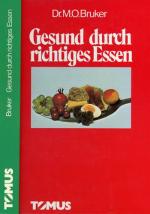 Bruker, Max O: Gesund durch richtiges Es