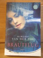 Pol, Marieke van der: "Brautflug" Roman Pol, Marieke van der: "Brautflug" Roman