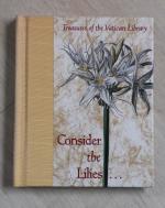 CONSIDER THE LILIES - Treasures of the Vatican Library