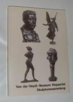 Von der Heydt-Museum Wuppertal 1987. Skulpturensammlung