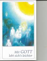 Mit Gott lebt sich's leichter