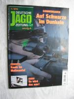 Deutsche Jagd Zeitung - 36. Jahrgang - 6 - Juni 2016 :  Sommersauen: Auf Schwarze im Dunkeln / Wildkochschinken: Keule im Mullmantel / Ansitzjagd: So wird das was!