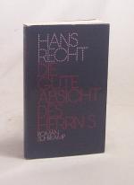 Hans Recht: Die gute Absicht des Herrn S