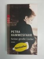 Petra Hammesfahr: Seine große Liebe Petra Hammesfahr: Seine große Liebe