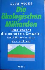 Die ökologischen Milliarden, Das kostet die zerstörte Umwelt