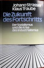 Die Zukunft des Fortschritts, Der Sozialismus und die Krise des Industrialismus