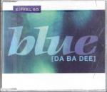 EIFFEL 65: blue - [DA BA DEE]