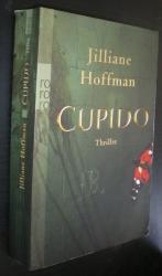 Jilliane Hoffman: Cupido. Psychothriller Jilliane Hoffman: Cupido. Psychothriller