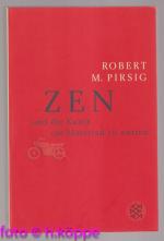 Pirsig, Robert M.: Zen und die Kunst ein