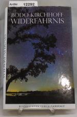 Bodo Kirchhoff: Widerfahrins Bodo Kirchhoff: Widerfahrins