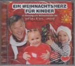 Ein Weihnachtsherz für Kinder -- 14 stimmungsvolle Weihnachtslieder von Reinhard Horn