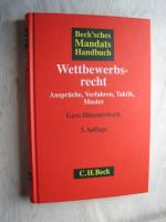 Beck'sches Mandatshandbuch Wettbewerbsrecht - Ansprüche, Verfahren, Taktik, Muster