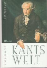 Kants Welt. ( Mit Widmung von Verfassers), SIGNIERTES BUCH. Eine Biographie.