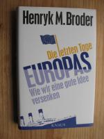 Die letzten Tage Europas - Wie wir eine gute Idee versenken