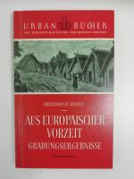 Aus europäischer Vorzeit - Grabungsergebnisse