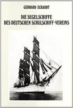 Die Segelschiffe des Deutschen Schulschiff-Vereins