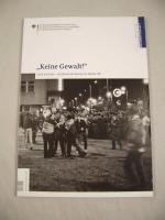 "Keine Gewalt!" Stasi am Ende - die Demo "Keine Gewalt!" Stasi am Ende - die Demo