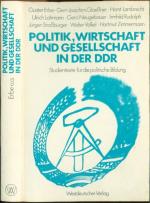 Politik, Wirtschaft und Gesellschaft in der DDR ~ Studientexte für die politische Bildung