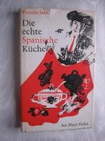 Victoria Serra: Die echte spanische Küch