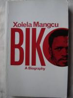 Xolela Mangcu: Biko A Biography