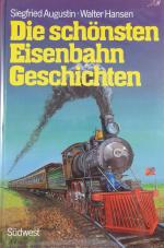 Die schönsten Eisenbahngeschichten