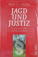 Pückler, Mark G von: Jagd und Justiz