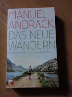 Manuel Andrack: Das neue Wandern - Unter Manuel Andrack: Das neue Wandern - Unter