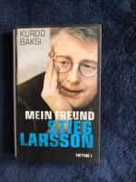 Kurdo Baksi: Mein Freund Stieg Larsson