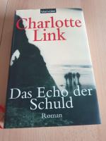 Charlotte Link: Das Echo der Schuld