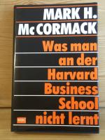 "Was man an der Harvard Business School nicht lernt"