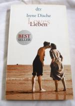 Irene Dische: Loves / Lieben Irene Dische: Loves / Lieben