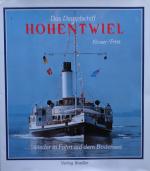 Das Dampfschiff Hohentwiel - ... wieder in Fahrt auf dem Bodensee