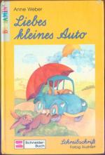Liebes kleines Auto - Schreibschrift für jüngste Leser