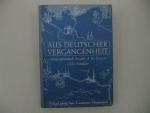Schülerarbeitsbuch - Aus Deutscher Vergangenheit, Ausgabe A