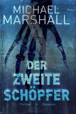 Michael Marshall: Der zweite Schöpfer