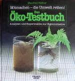 Das Öko-Testbuch - Analysen und Experimente zur Eigeninitiative