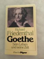 Goethe Sein Leben und seine Zeit