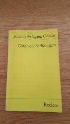 Goethe, Johann W von: Götz von Berlichin Goethe, Johann W von: Götz von Berlichin