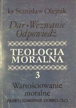 OLEJNIK Ks STANISLAW: TEOLOGIA MORALNA, OLEJNIK Ks STANISLAW: TEOLOGIA MORALNA,