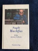 Nagib Machfus: Echo meines Lebens Nagib Machfus: Echo meines Lebens
