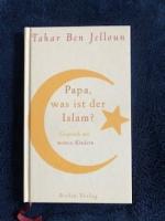 Ben Jelloun, Tahar: Papa, was ist der Is Ben Jelloun, Tahar: Papa, was ist der Is