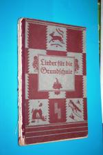 Lieder für die Grundschule (Mit den 20 Kernliedern des Reichserziehungsministeriums 1939)