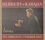 Herbert von Karajan - Ein Dirigent unserer Zeit, Oper - 5 LP Box