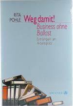 Rita Pohle: Weg damit! Business ohne Bal