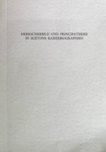 Herrscherbild und Principatsidee in Suetons Kaiserbiographien