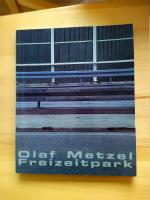 Olaf Metzel: Freizeitpark - Katalog