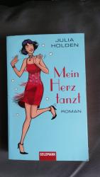 Julia Holden: Mein Herz tanzt