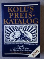 Koll's Preiskatalog 1991 Band 2: Liebhaber-Preise für Wagen, Zubehör etc. Märklin 00/H0