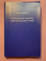 Ilse Graham: Schiller, ein Meister der t Ilse Graham: Schiller, ein Meister der t