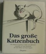 Das große Katzenbuch - Die schönsten Geschichten, Gedichte und Aphorismen